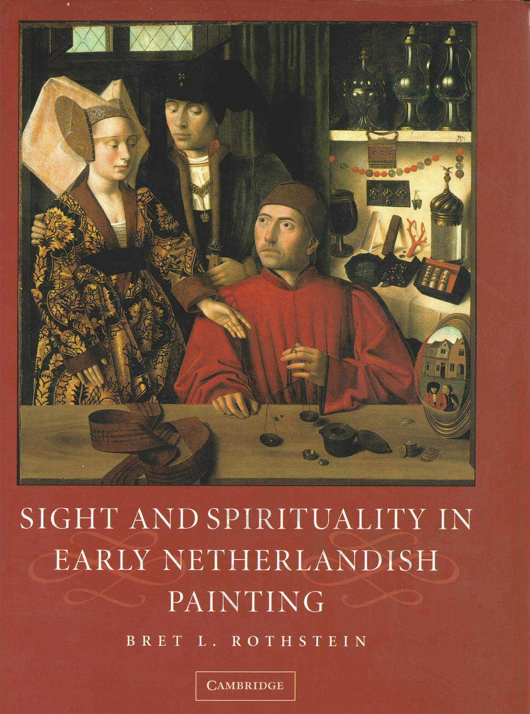 Sight and Spirituality in Early Netherlandish Painting 